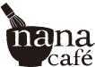 nana café